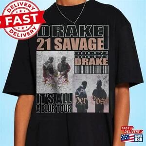 Drake 21 Savage Shirt Its All A Blur Tour T-Shirt Unisex